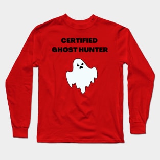 Certified Ghost Hunter Apparel Long Sleeve T-Shirt